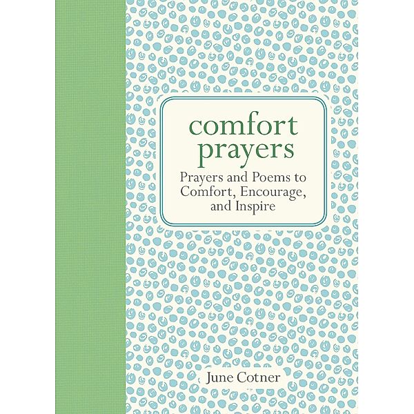 Comfort Prayers / Andrews McMeel Publishing, June Cotner