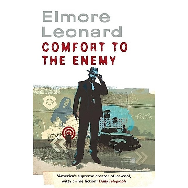 Comfort To The Enemy, Elmore Leonard