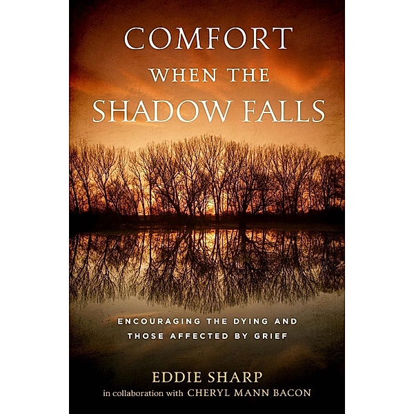 Comfort When the Shadow Falls, Eddie Sharp