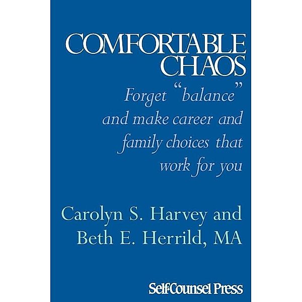 Comfortable Chaos / Reference Series, Carolyn Harvey & Beth Herrild