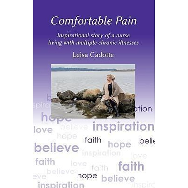 Comfortable Pain, Leisa Cadotte
