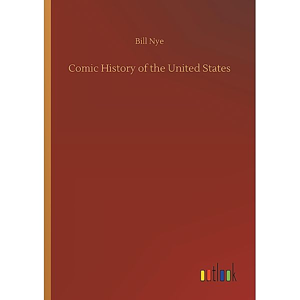 Comic History of the United States, Bill Nye