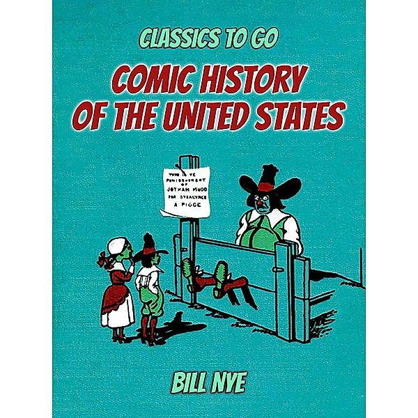 Comic History Of The United States, Bill Nye