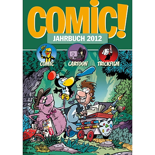 COMIC!-Jahrbuch 2012, Nana Wallraff, Andreas Alt, Clemens Heydenreich, Klaus Schikowski