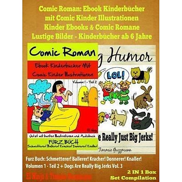 Comic Romane Für Jungen: Kinderbücher Ab 6 Jahre Jungen: Volumen 1 - Teil 2 / Inge Baum, El Ninjo