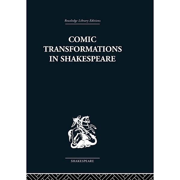 Comic Transformations in Shakespeare, Ruth Nevo