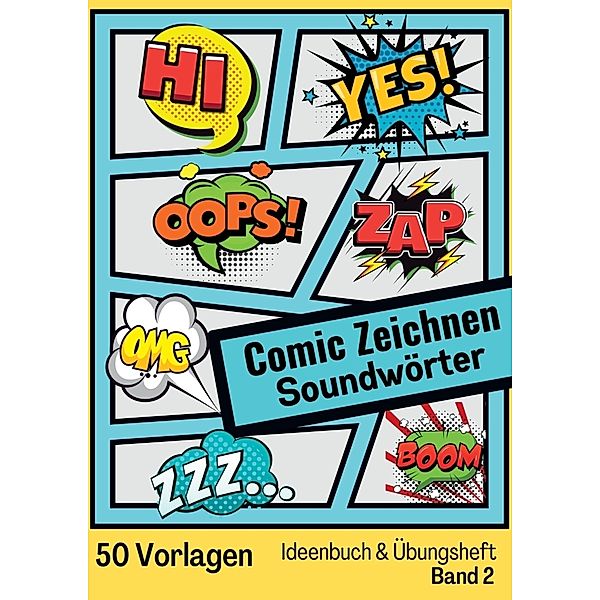 Comic Zeichnen Lernen Geräuschwörter Soundwörter Ideenbuch und Übungsheft Band 2 für Kinder Teenager Erwachsene, Cake Navarro