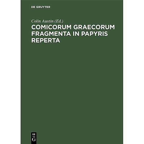 Comicorum Graecorum Fragmenta in papyris reperta