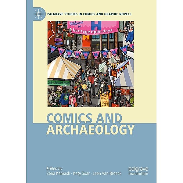 Comics and Archaeology / Palgrave Studies in Comics and Graphic Novels