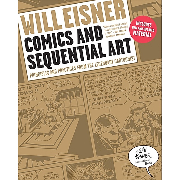 Comics and Sequential Art: Principles and Practices from the Legendary Cartoonist, Will Eisner