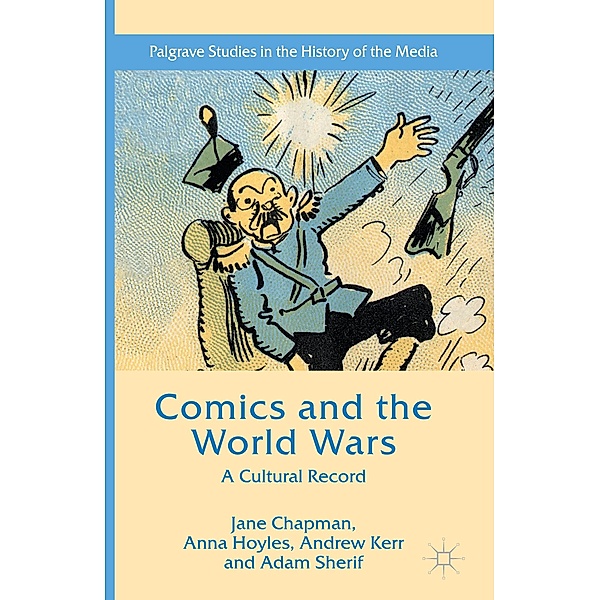 Comics and the World Wars, Jane L. Chapman, Adam Sherif, Anna Hoyles, Andrew Kerr