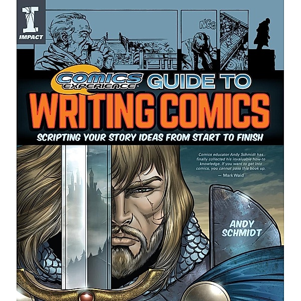 Comics Experience Guide to Writing Comics, Andy Schmidt