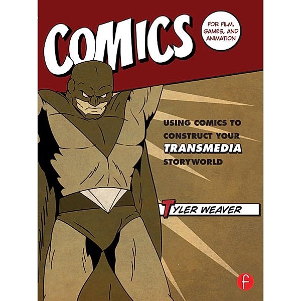 Comics for Film, Games, and Animation, Tyler Weaver