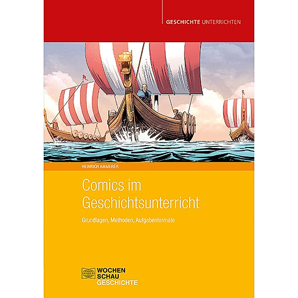 Comics im Geschichtsunterricht, Heinrich Ammerer