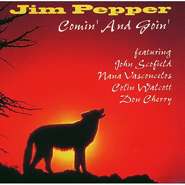 Comin And Goin, Jim Pepper