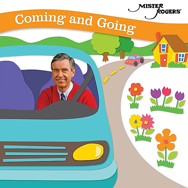 Coming And Going, Mister Rogers