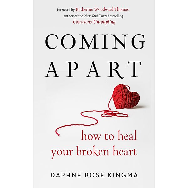Coming Apart / Conari Press, DAPHNE ROSE KINGMA