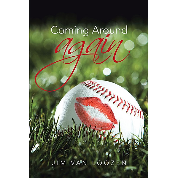 Coming Around Again, Jim Van Loozen