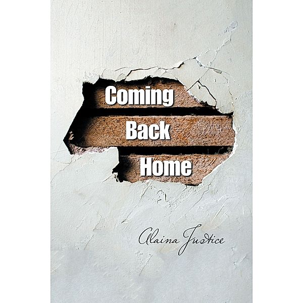 Coming Back Home, Alaina Justice