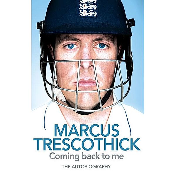 Coming Back To Me, Marcus Trescothick