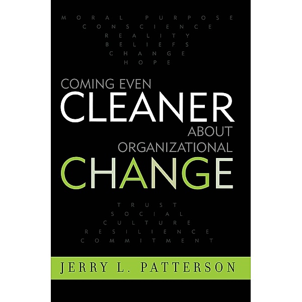 Coming Even Cleaner About Organizational Change, Jerry L. Patterson