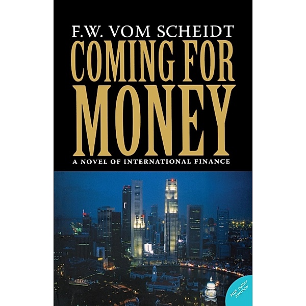 Coming for Money, F. W. Vom Scheidt