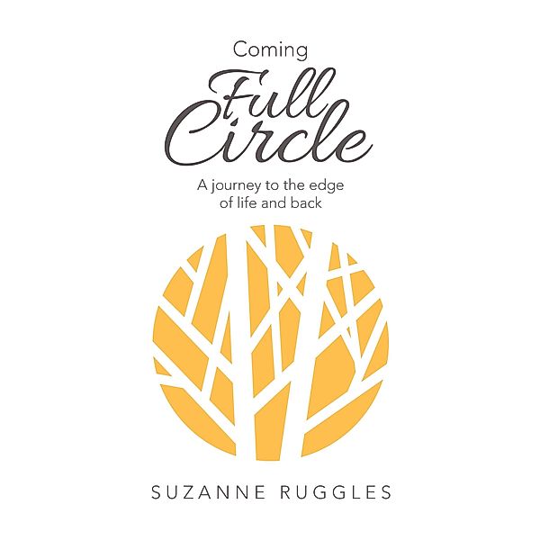 Coming Full Circle, Suzanne Ruggles