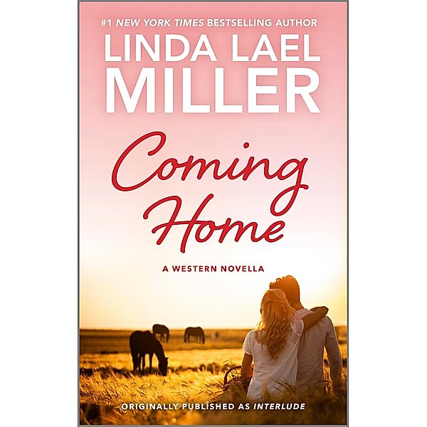 Coming Home, Linda Lael Miller