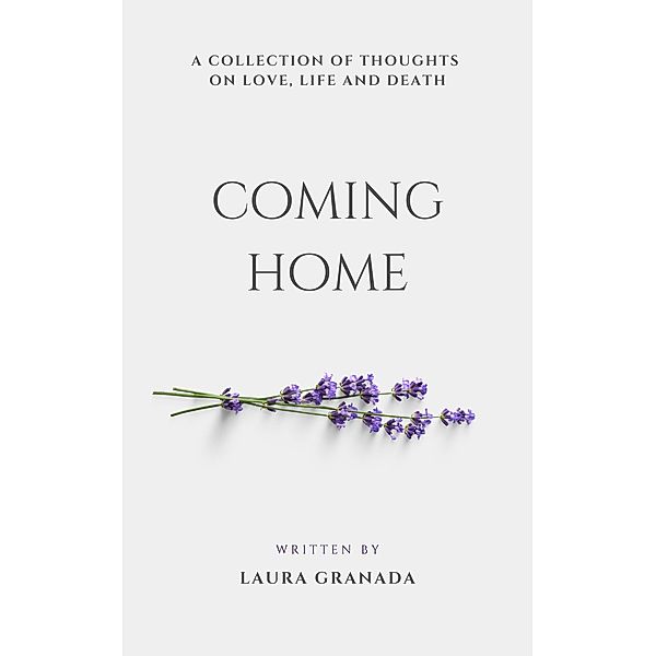 Coming Home, Laura Granada