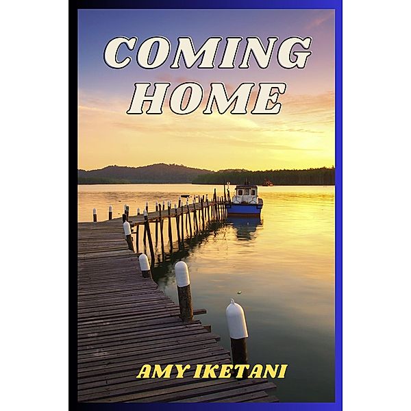 Coming Home, Amy Iketani
