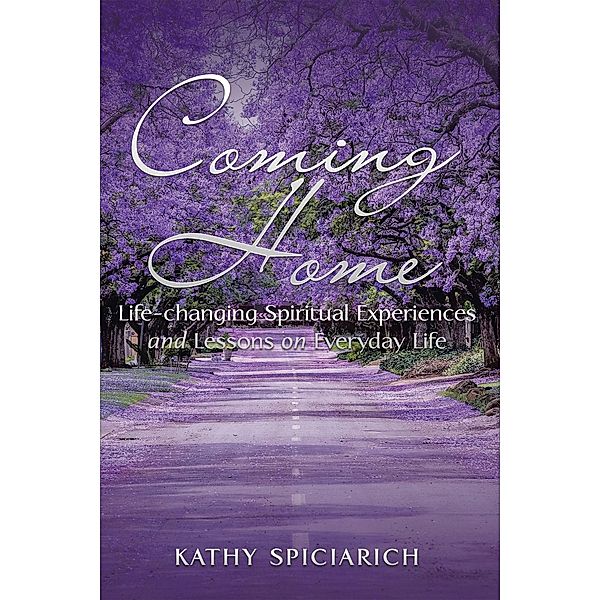 Coming Home, Kathy Spiciarich