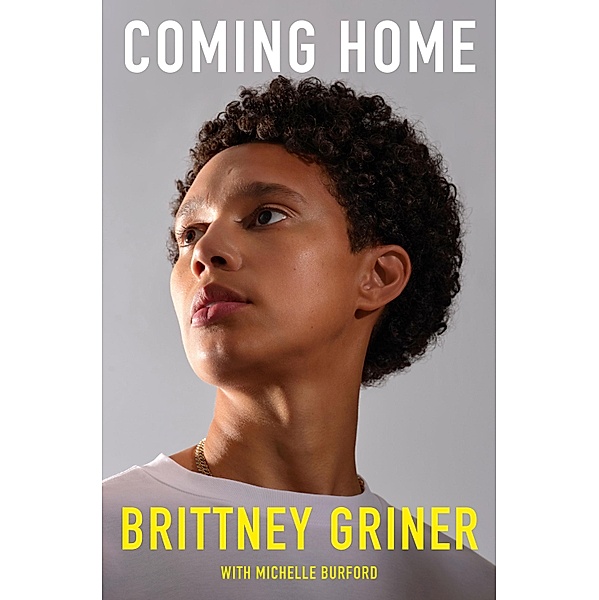 Coming Home, Brittney Griner, Michelle Burford