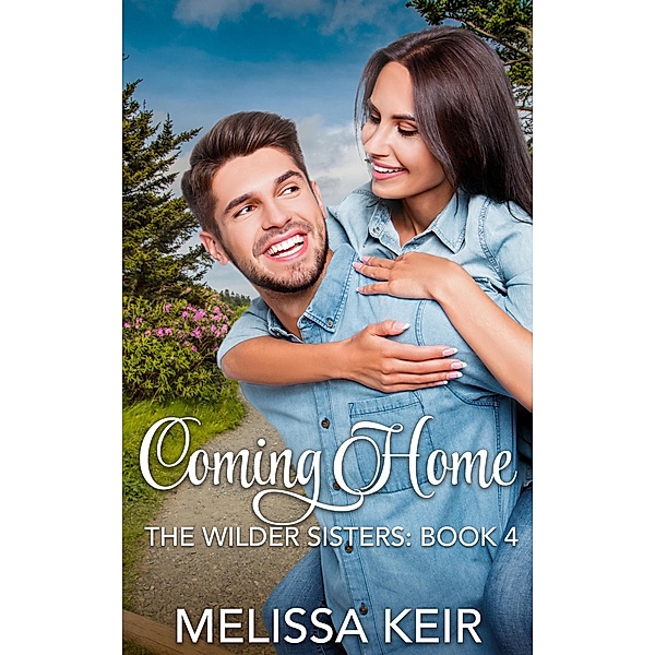 Coming Home (A Wilder Sisters Novella) / A Wilder Sisters Novella, Melissa Keir