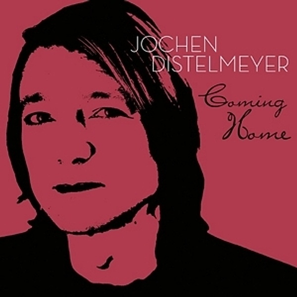 Coming Home By Jochen Distelmeyer, Jochen Distelmeyer