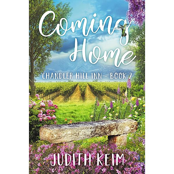 Coming Home (Chandler Hill Inn, #2) / Chandler Hill Inn, Judith Keim