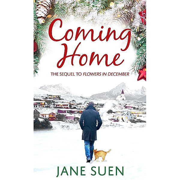 COMING HOME: The Sequel to Flowers in December, Jane Suen