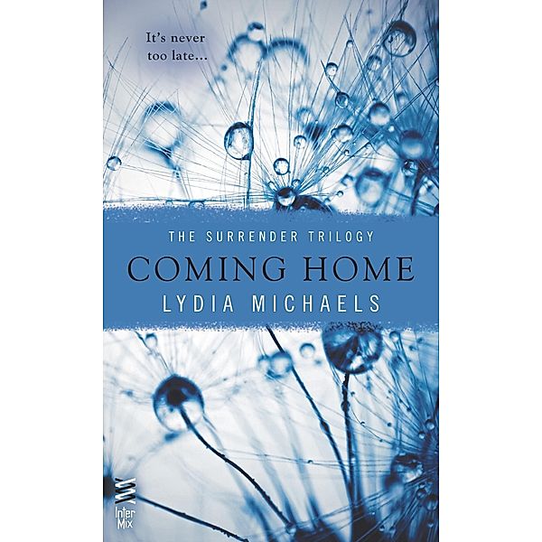 Coming Home / The Surrender Trilogy Bd.3, Lydia Michaels