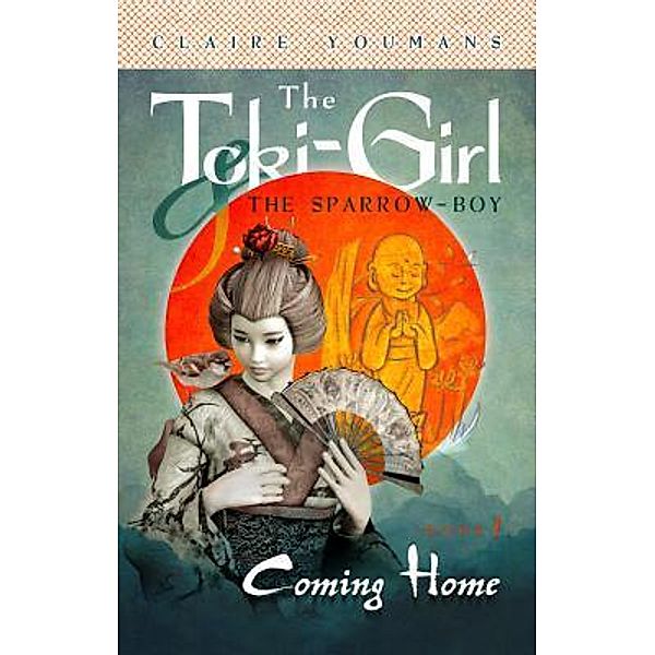 Coming Home / The Toki-Girl and the Sparrow-Boy Bd.1, Claire Youmans