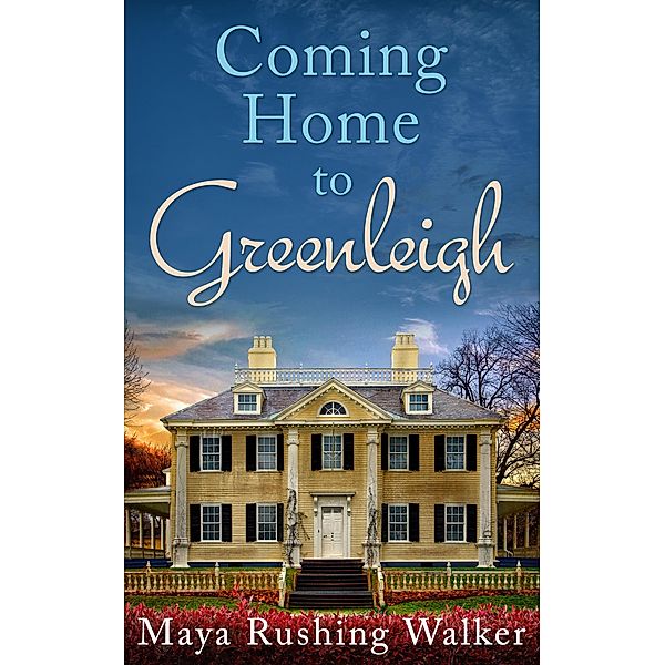Coming Home to Greenleigh, Maya Rushing Walker