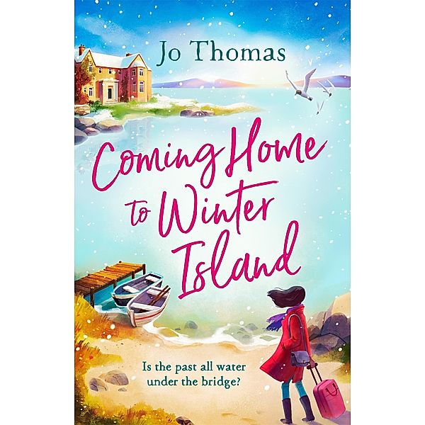 Coming Home to Winter Island, Jo Thomas