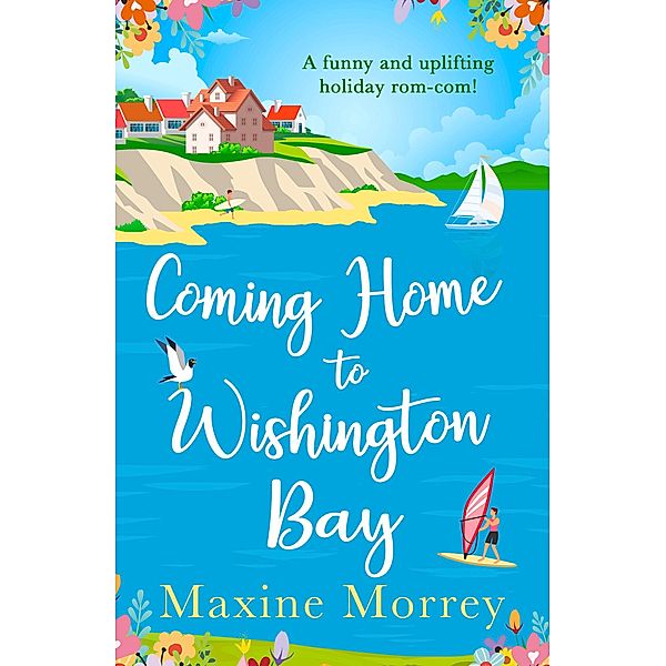 Coming Home to Wishington Bay, Maxine Morrey