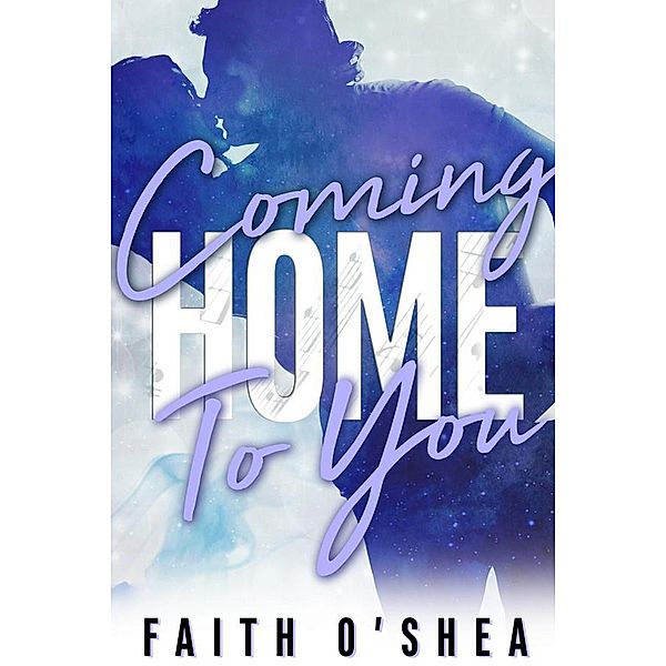 Coming Home to You (Scalera Family), Faith O'Shea