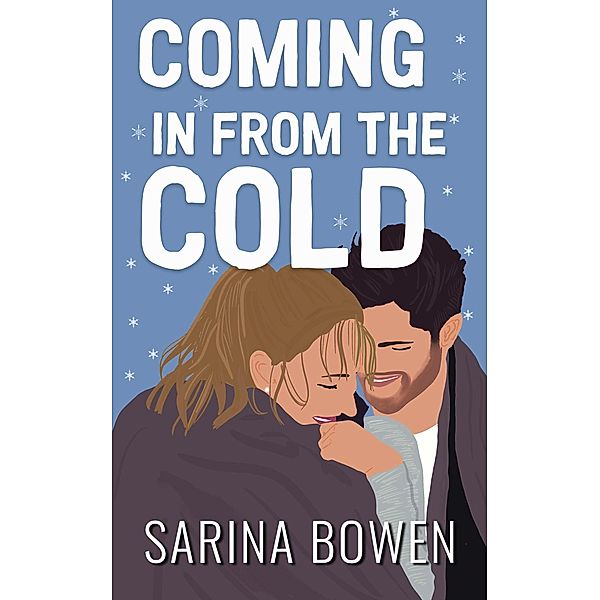 Coming In From the Cold (Gravity, #1) / Gravity, Sarina Bowen