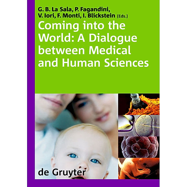 Coming into the World: A Dialogue between Medical and Human Sciences