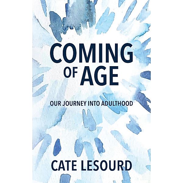 Coming of Age, Cate LeSourd