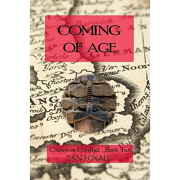 Coming of Age (Crown in Conflict, #2) / Crown in Conflict, Jan Foxall