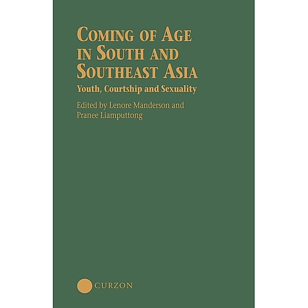 Coming of Age in South and Southeast Asia, Lenore Manderson, Pranee Liamputtong Rice