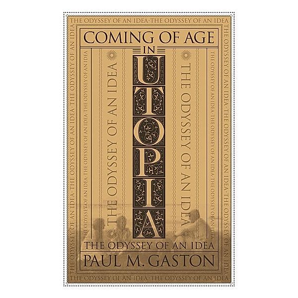 Coming of Age in Utopia, Paul Gaston