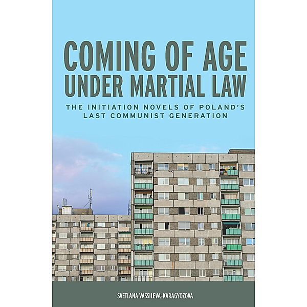 Coming of Age under Martial Law, Svetlana Vassileva-Karagyozova