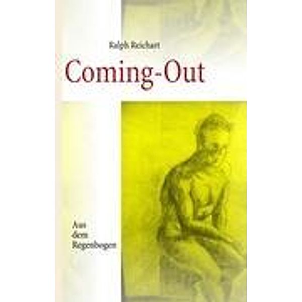 Coming - Out, Ralph Reichart